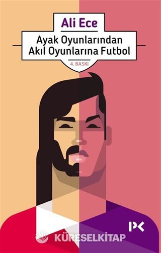 Ayak Oyunlarından Akıl Oyunlarına Futbol