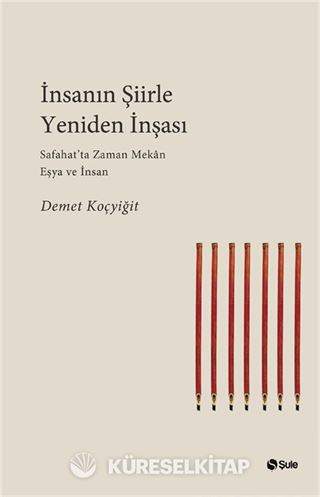 İnsanın Şiirle Yeniden İnşası