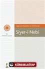 Çağımızın Meseleleri ve Pratikleriyle Siyer-i Nebi