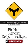 Bir Halk Kendini Değiştirmedikçe (Yazılar 2015-V)