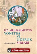 Hz. Muhammed'in Yönetim ve Liderlik Sırları