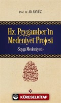 Hz.Peygamber'in Medeniyet Projesi