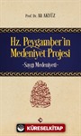 Hz.Peygamber'in Medeniyet Projesi