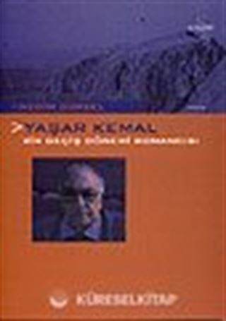Yaşar Kemal: Bir Geçiş Dönemi Romancısı
