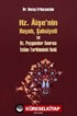 Hz. Aişenin Hayatı, Şahsiyeti ve Hz. Peygamber Sonrası İslam Tarihindeki Yeri