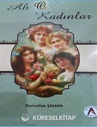 Ah O Kadınlar
