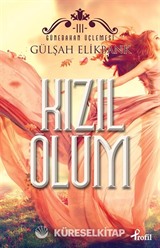 Kızıl Ölüm / Günebakan Üçlemesi III
