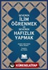 Severek İlim Öğrenmek ve Severek Hafızlık Yapmak