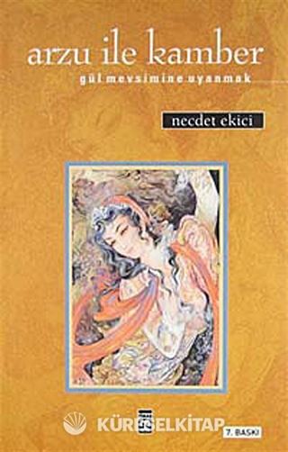 Arzu ile Kamber (Gül Mevsimine Uyanmak)