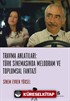 Travma Anlatıları: Türk Sinemasında Melodram ve Toplumsal Fantazi