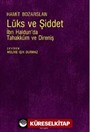 Lüks ve Şiddet