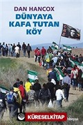 Dünyaya Kafa Tutan Köy