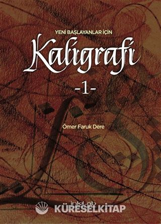 Yeni Başlayanlar İçin Kaligrafi