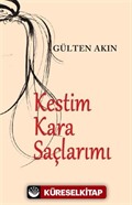 Kestim Kara Saçlarımı