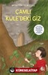 Çamlı Kule'deki Giz