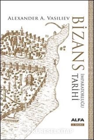Bizans İmparatorluğu Tarihi (Ciltli)