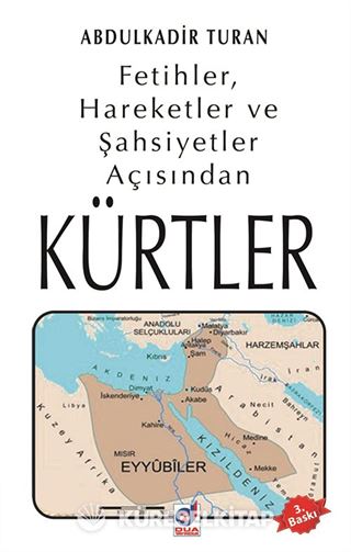Fetihler, Hareketler ve Şahsiyetler Açısından Kürtler