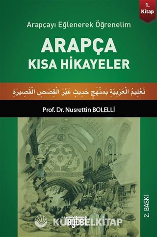 Arapçayı Eğlenerek Öğrenelim - Arapça Kısa Hikayeler