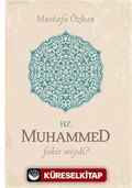 Hz. Muhammed Fakir miydi?