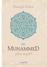 Hz. Muhammed Fakir miydi?