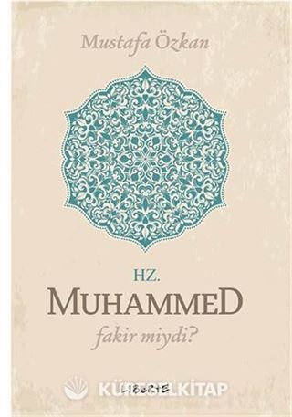 Hz. Muhammed Fakir miydi?