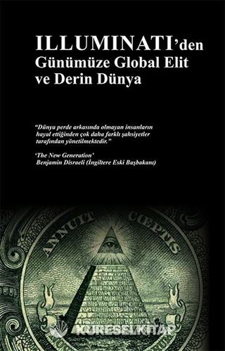 Illuminati'den Günümüze Global Elit ve Derin Dünya