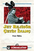 Jet Rejisör Çetin İnanç