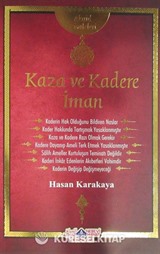 Kaza ve Kadere İman / Akaid Risaleleri