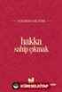 Hakka Sahip Çıkmak