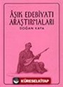 Aşık Edebiyatı Araştırmaları / Doğan Kaya