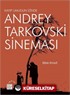 Kayıp Umudun İzinde Andrey Tarkovski Sineması