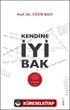 Kendine İyi Bak