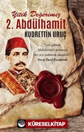 Yitik Değerimiz 2. Abdülhamit