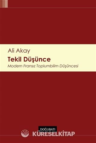 Tekil Düşünce Modern Fransız Toplumbilim Düşüncesi