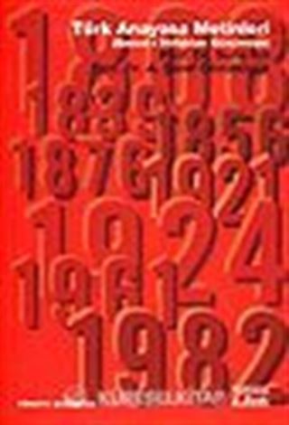 Türk Anayasa Metinleri (Sened-i İttifaktan Günümüze)