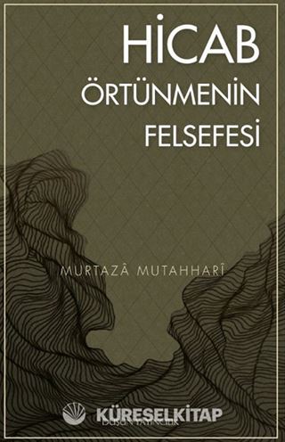 Hicab Örtünmenin Felsefesi