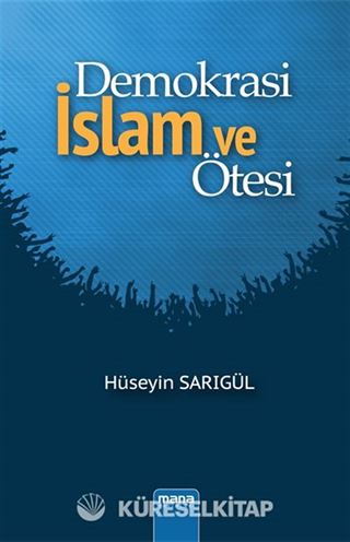 Demokrasi - İslam ve Ötesi
