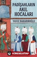 Padişahların Akıl Hocaları