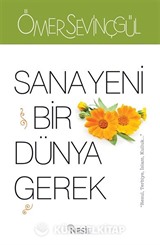 Sana Yeni Bir Dünya Gerek