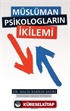 Müslüman Psikologların İkilemi