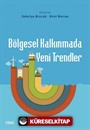 Bölgesel Kalkınmada Yeni Trendler