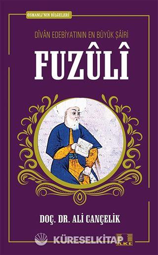 Fuzuli / Osmanlı'nın Bilgeleri 4