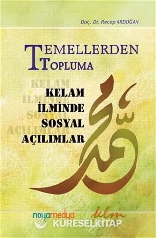 Temellerden Topluma Kelam İlminde Sosyal Açılımlar
