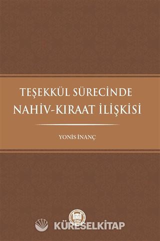 Teşekkül Sürecinde Nahiv-Kıraat İlişkisi
