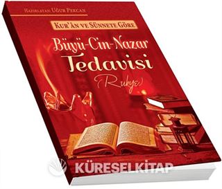 Kur'an ve Sünnete Göre Büyü Cin Nazar Tedavisi (Rukye)