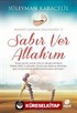 Sabır Ver Allah'ım / Manevi Gelişim Yolculuğu 5