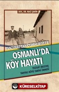 Tanzimat'tan Cumhuriyet'e Osmanlı'da Köy Hayatı