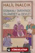 Osmanlı Tarihinde İslamiyet ve Devlet