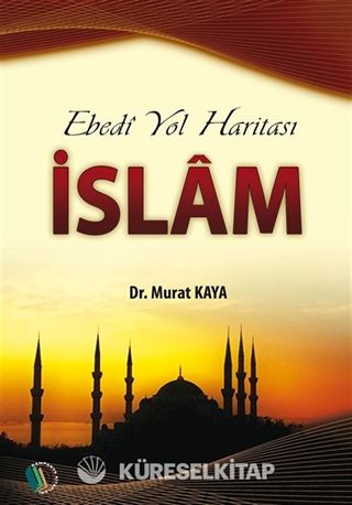 Ebedi Yol Haritası İslam