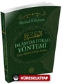 İslamda İtikad Yöntemi, İslam Akidesi ve İman Esasları